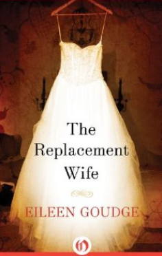 The Replacement Wife by Eileen Goudge